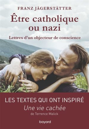 Etre catholique ou nazi : lettres d'un objecteur de conscience